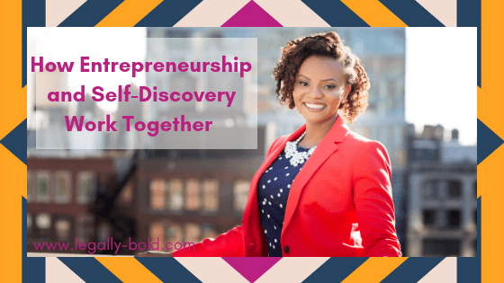 How Entrepreneurship and Self-Discovery Work Together